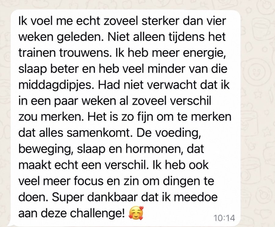 Bericht van een deelnemer: ze voelt zich sterker, slaapt beter en heeft minder middagdipjes